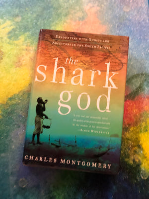 The Shark God- by Charles Montgomery