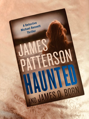 Haunted by James Patterson and James O. Born