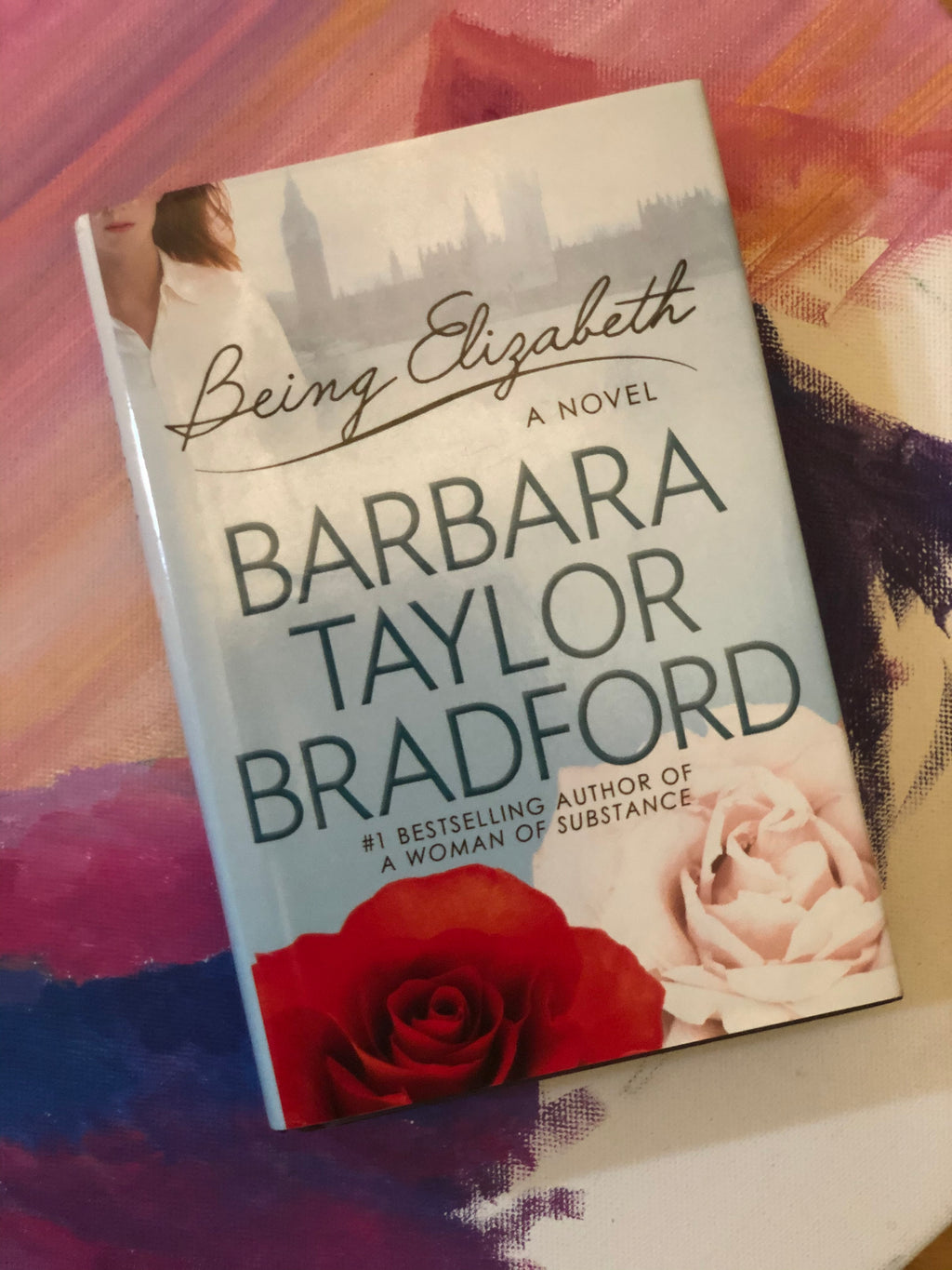 Being Elizabeth- By Barbara Taylor Bradford