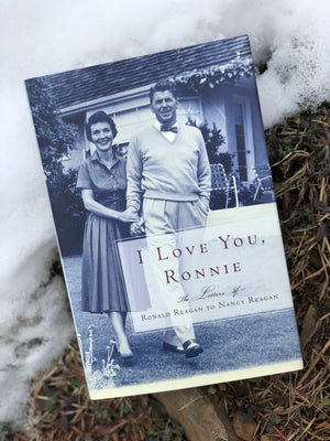 I love You, Ronnie. The letters of Ronald Regan to Nancy Regan