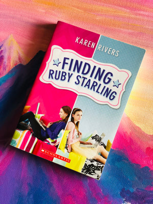 Finding Ruby Starling by Karen Rivers