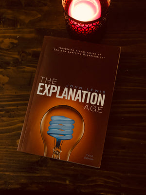 The Explanation Age by John Lewis