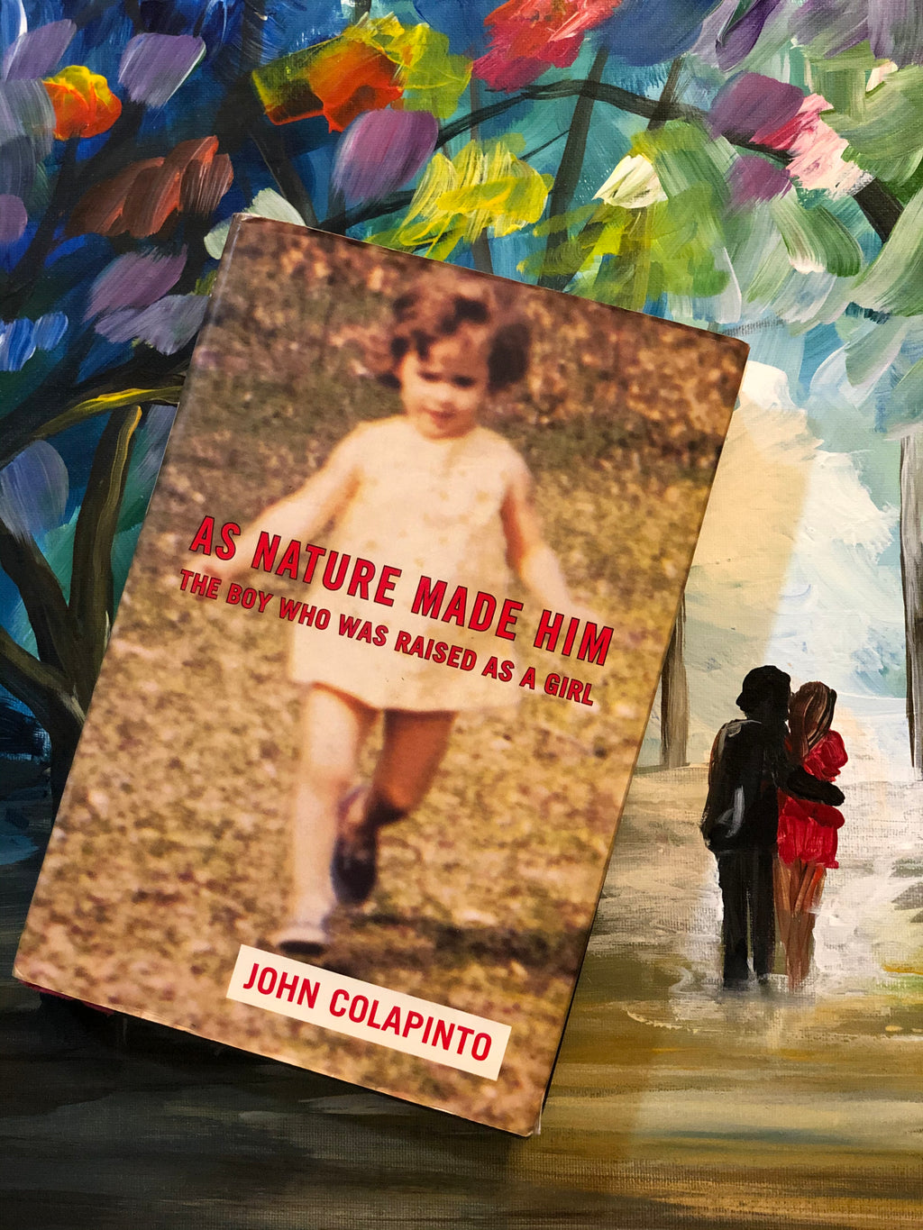 As Nature Made Him: The Boy Who Was Raised as a Girl- By John Colapinto