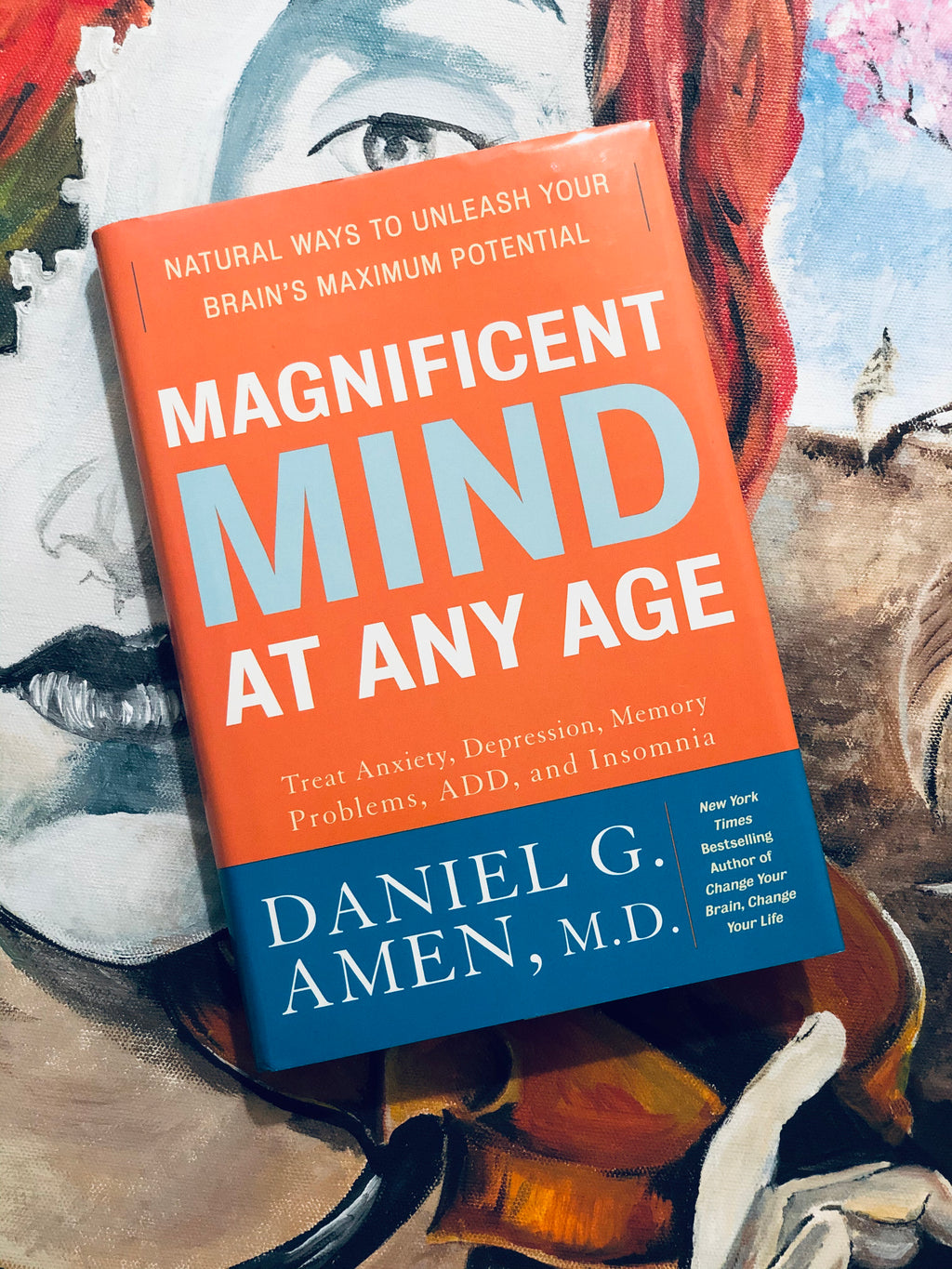 Magnificent Mind At Any Age- By Daniel G. Amen, M.D