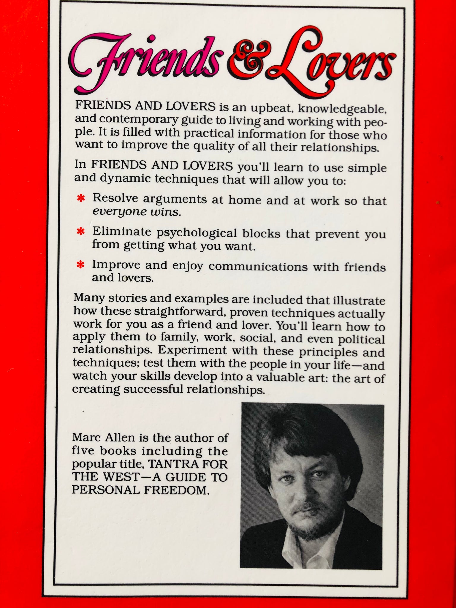 Friends & Lovers: How to Create the Relationships You Want- By Marc Allen