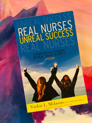 Real Nurses Unreal Success- by Vickie L. Milazzo
