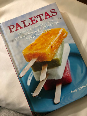 Paletas- By Fany Gerson