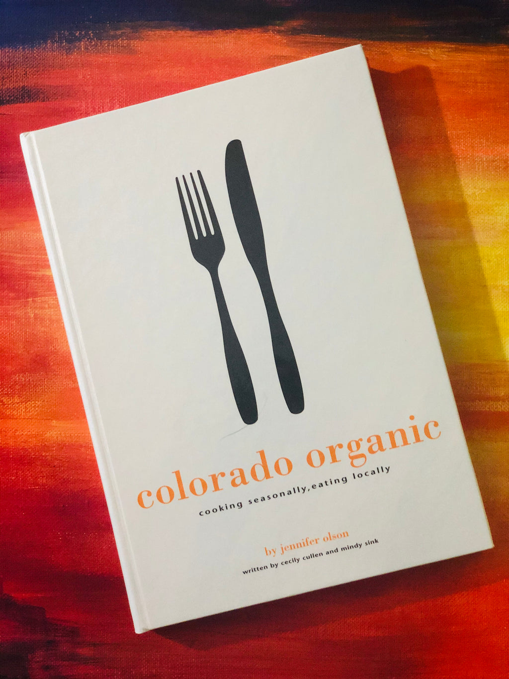 Colorado Organic- By Jennifer Olson