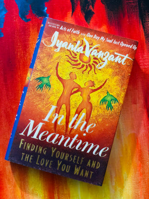 In the Meantime by Iyanla Vanzant