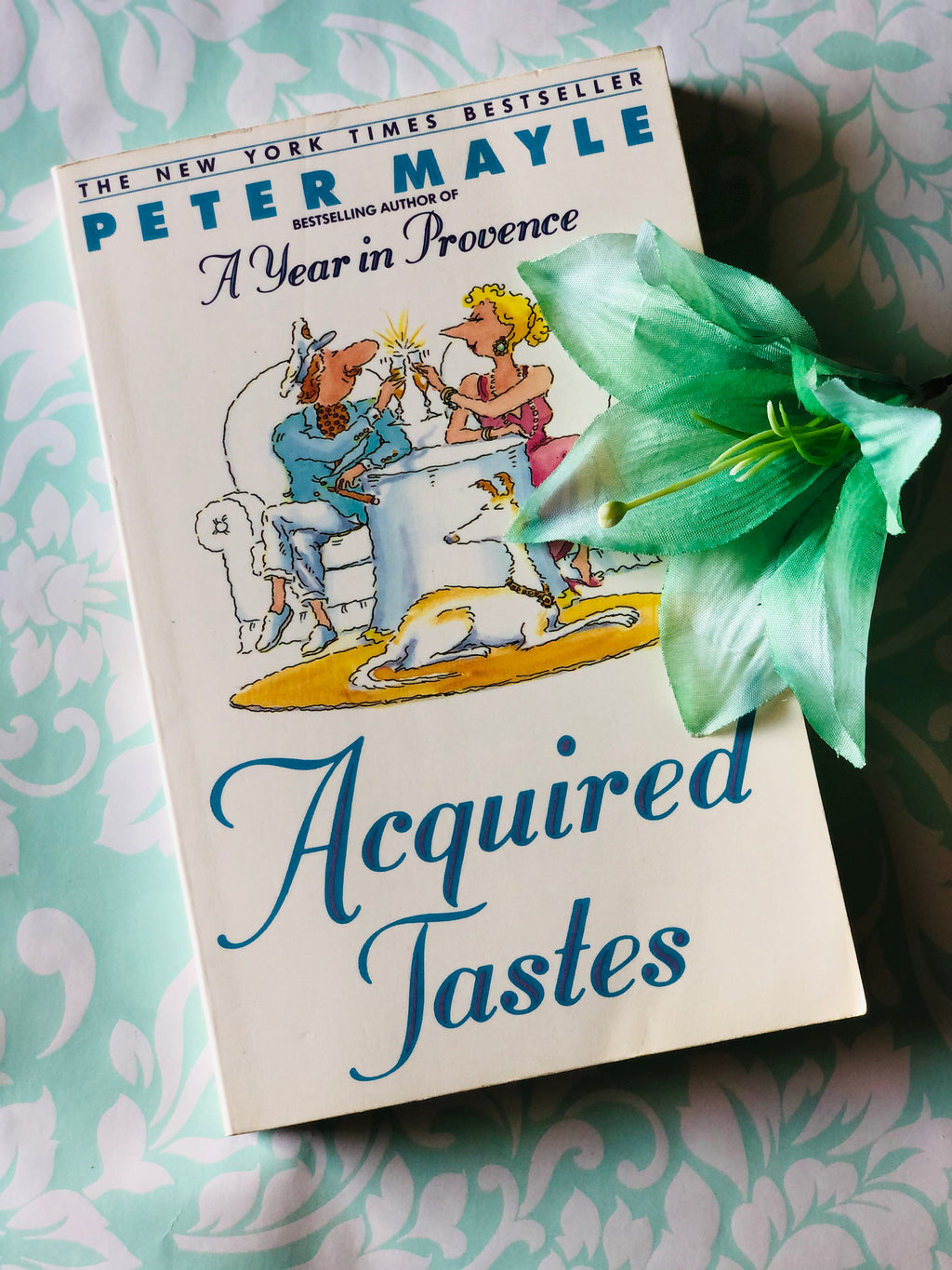 Acquired Tastes- By Peter Mayle