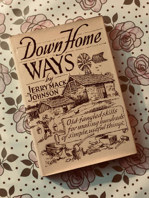 Down Home Ways- By Jerry Mack Johnson
