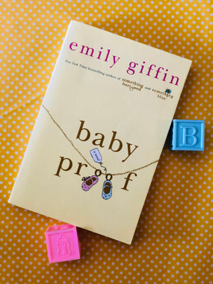 Baby Proof- By Emily Giffin