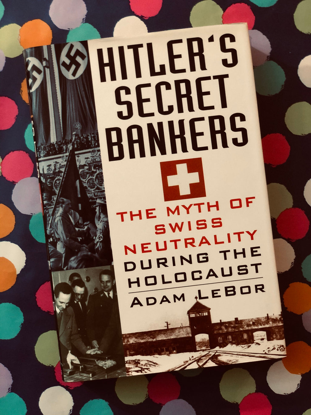 Hitler's Secret Bankers- By Adam Lebor