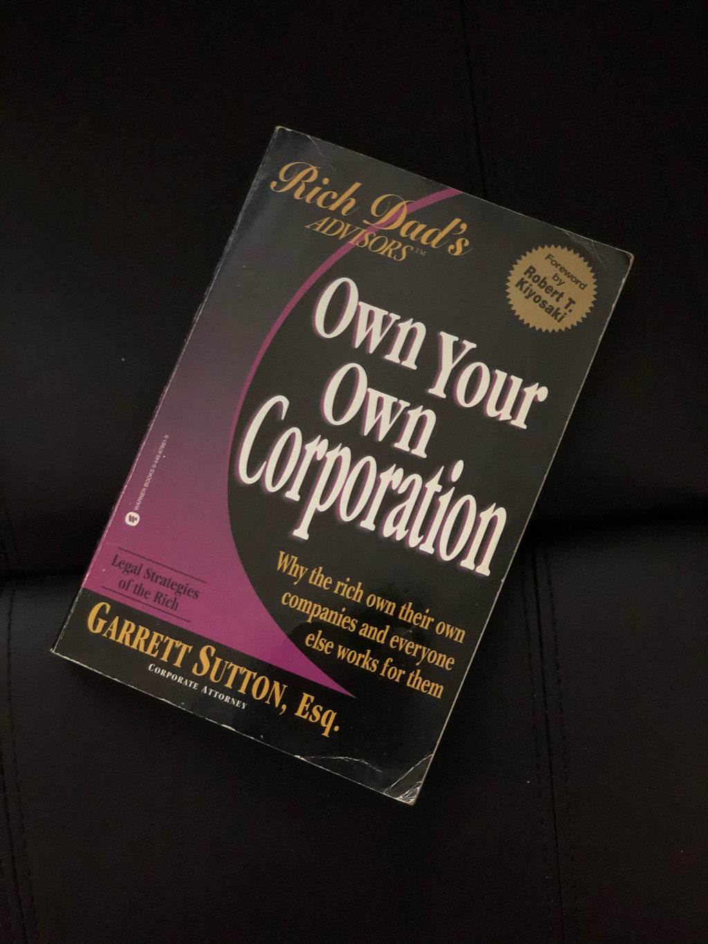Own your Own Corporation- By Robert Kiyosaki