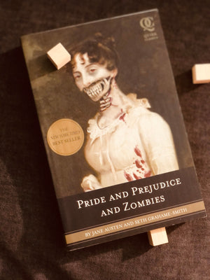 Pride and Prejudice and Zombies- by Jane Austen and Seth Grahame-Smith