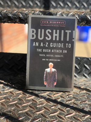 Bushit- By Jack Guberman