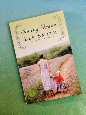 Saving Grace- By Lee Smith