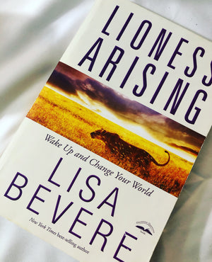 Lioness Arising- By Lisa Bevere