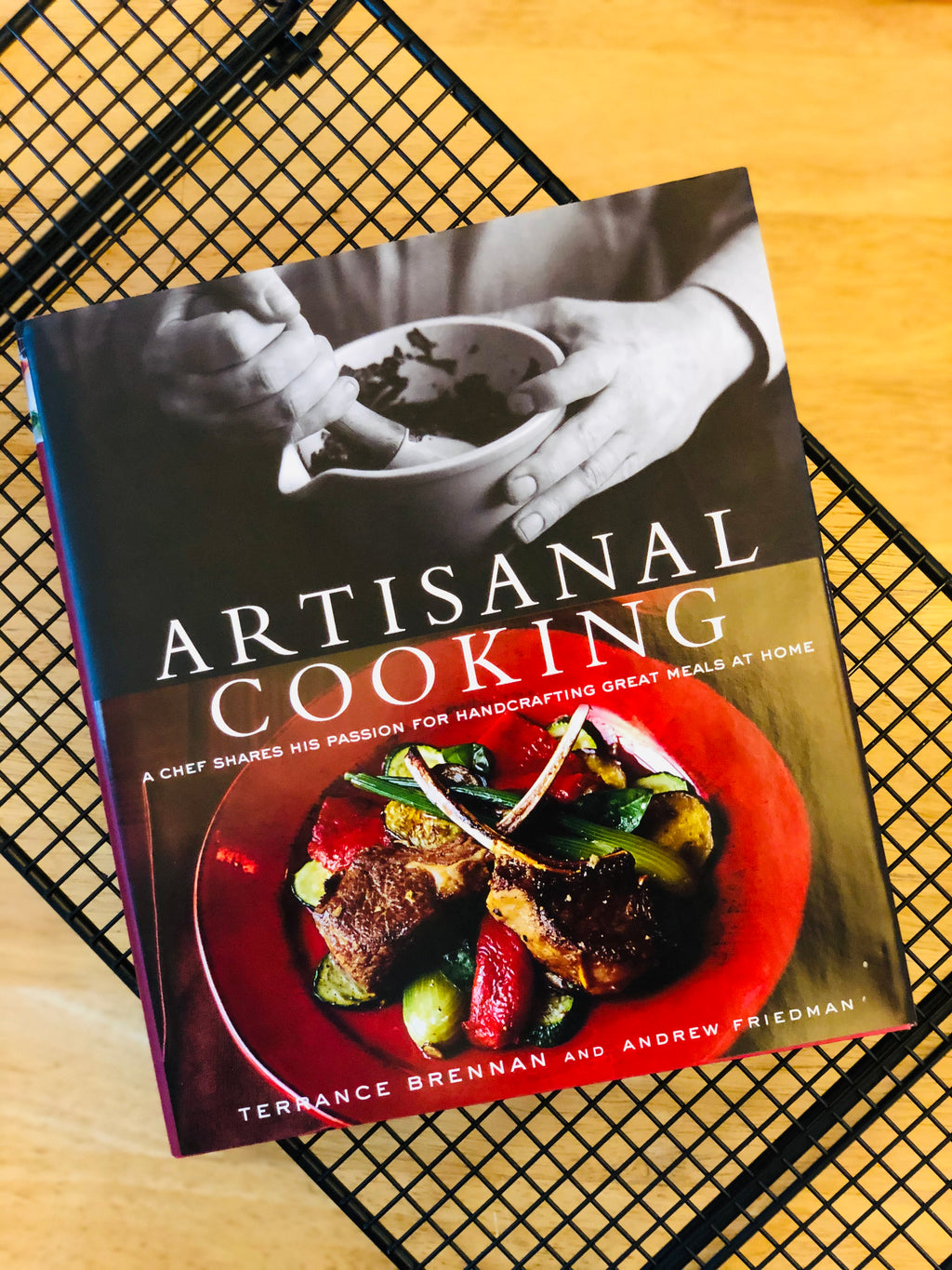 Artisanal Cooking- By Terrance Brennan and Andrew Friedman