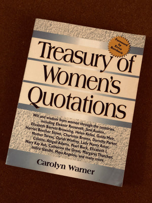 Treasury of Women's Quotation- By Carolyn Warner