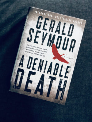 A Deniable Death- By Gerald Seymour