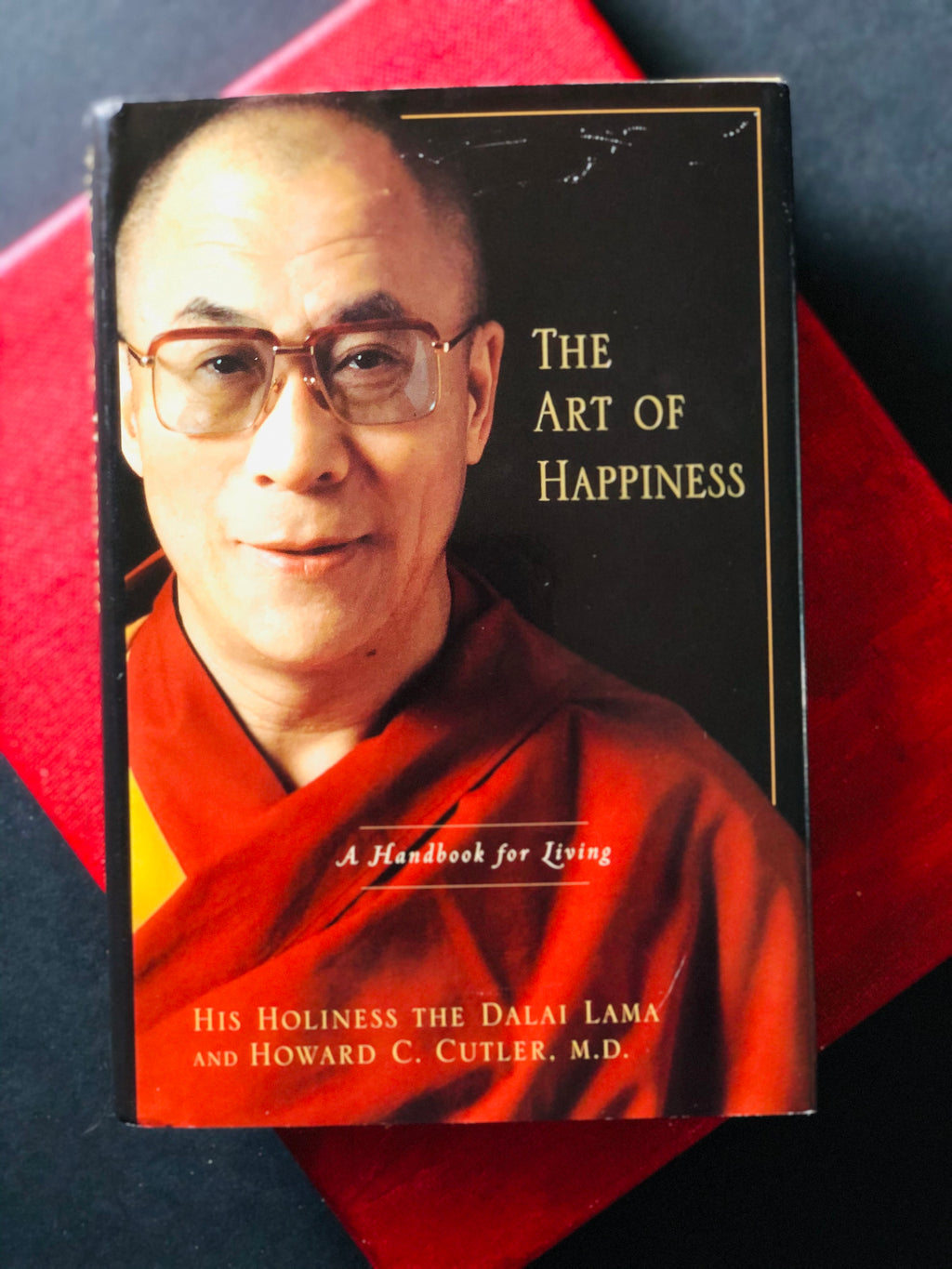 The Art of Happiness- By Dalai Lama and Howard C. Cutler . M.D