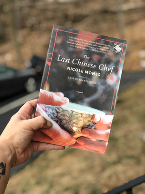 The Last Chinese Chef- by Nicole Mones