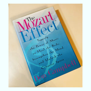 The Mozart Effect- by Don Campbell