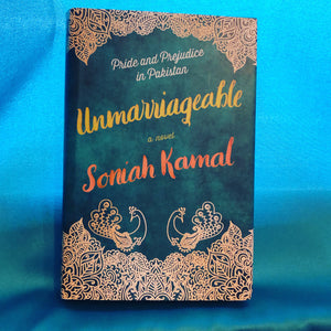 Unmarriageable- by Sonia Kamal