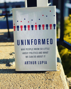 Uninformed- by Arthur Lupia