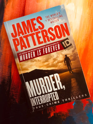 Murder Interrupted by James Patterson