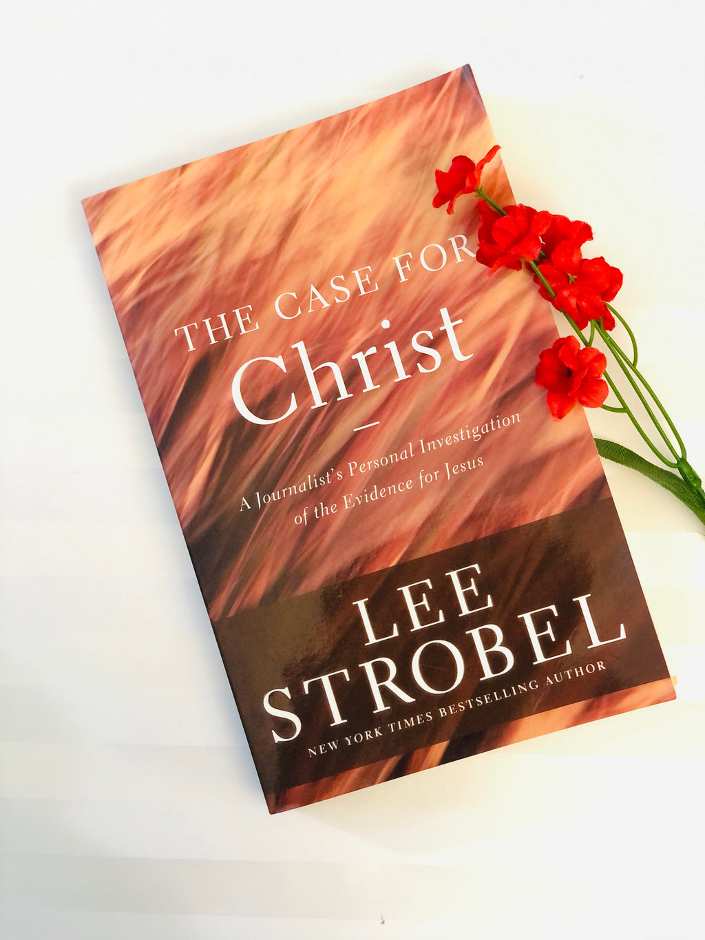 The Case For Christ - By Lee Strobel