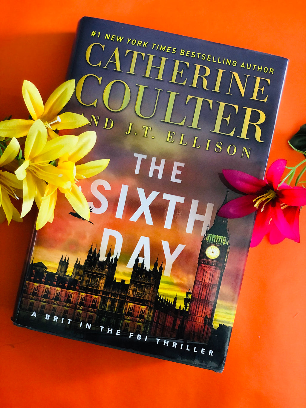 The Sixth Day- By Catherine Coulter and J.T Ellison