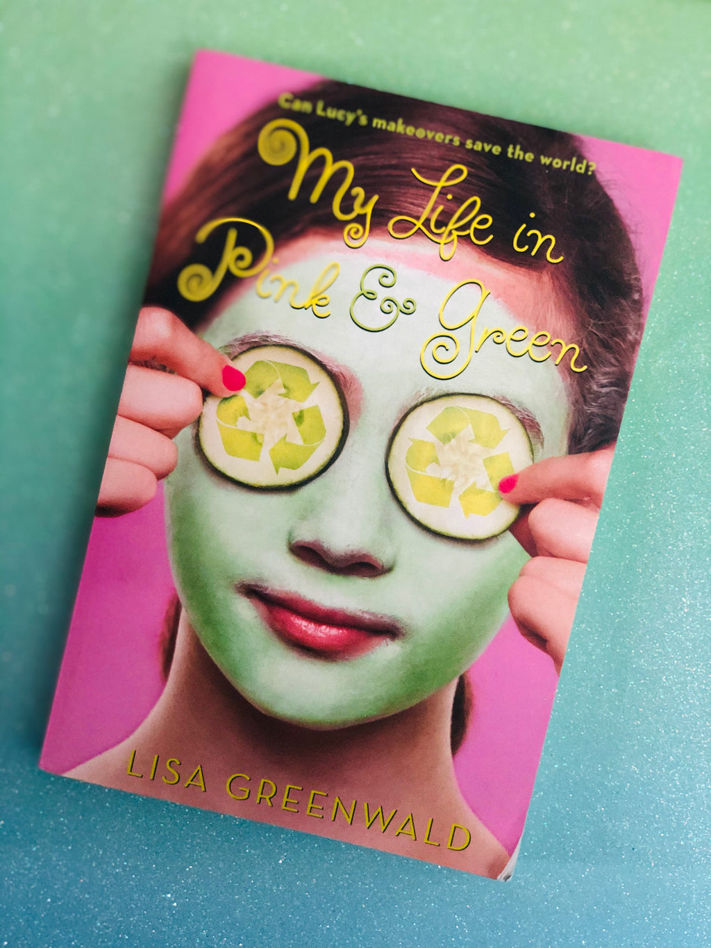 My Life in Pink and Green- By Lisa Greenwald