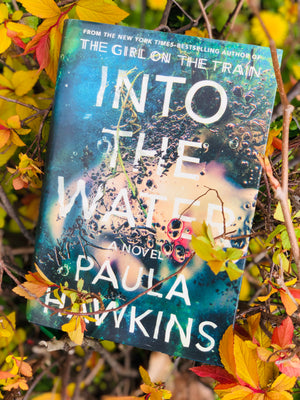 Into The Water- By Paula Hawkins