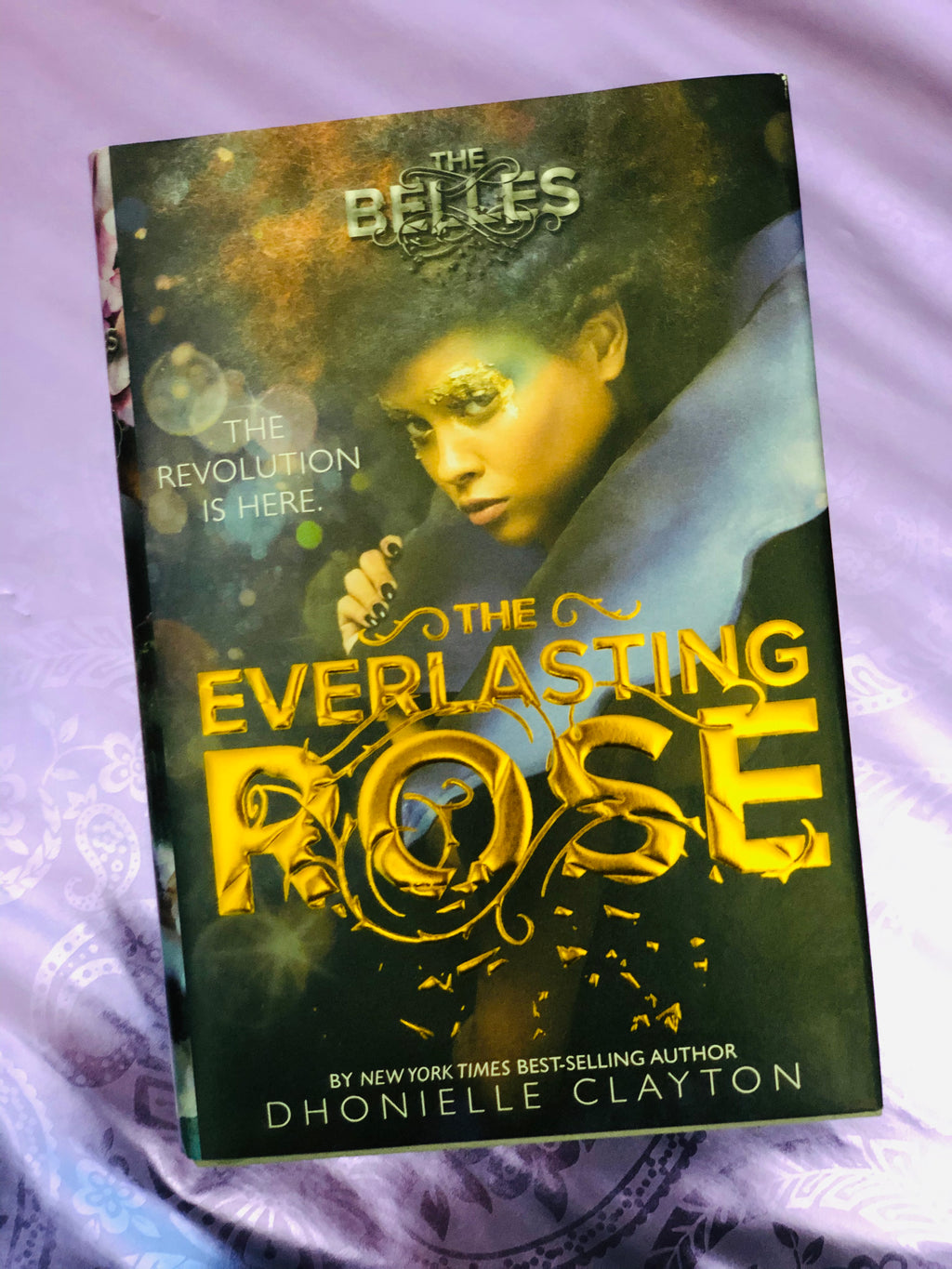 The Belles: The Everlasting Rose- By Dhonielle Clayton