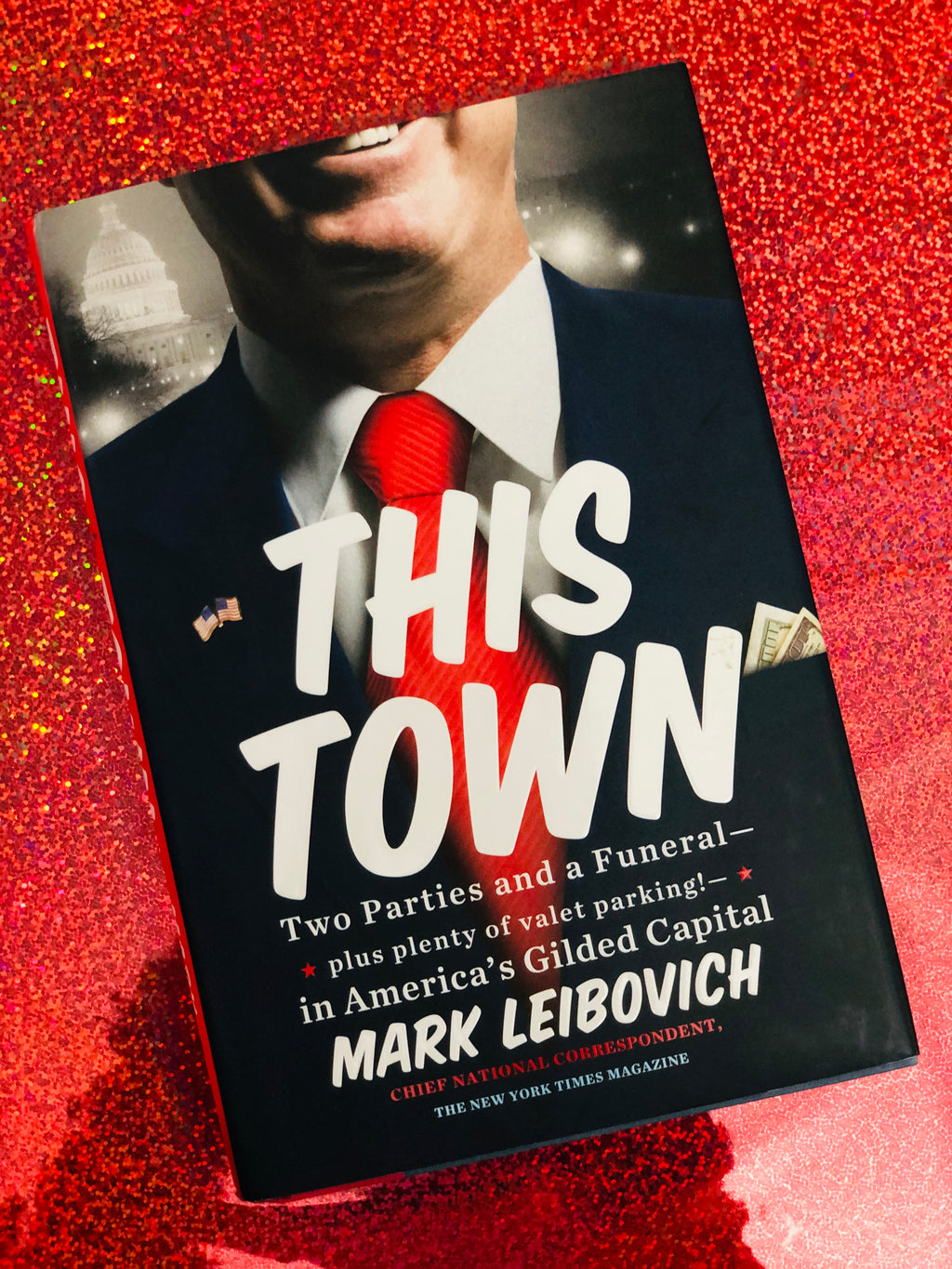 This Town- By Mark Leibovich