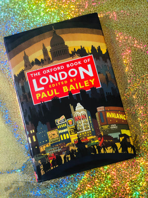 The Oxford Book of London- By Paul Bailey