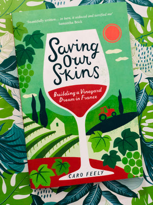 Saving Our Skins- By Caro Feely