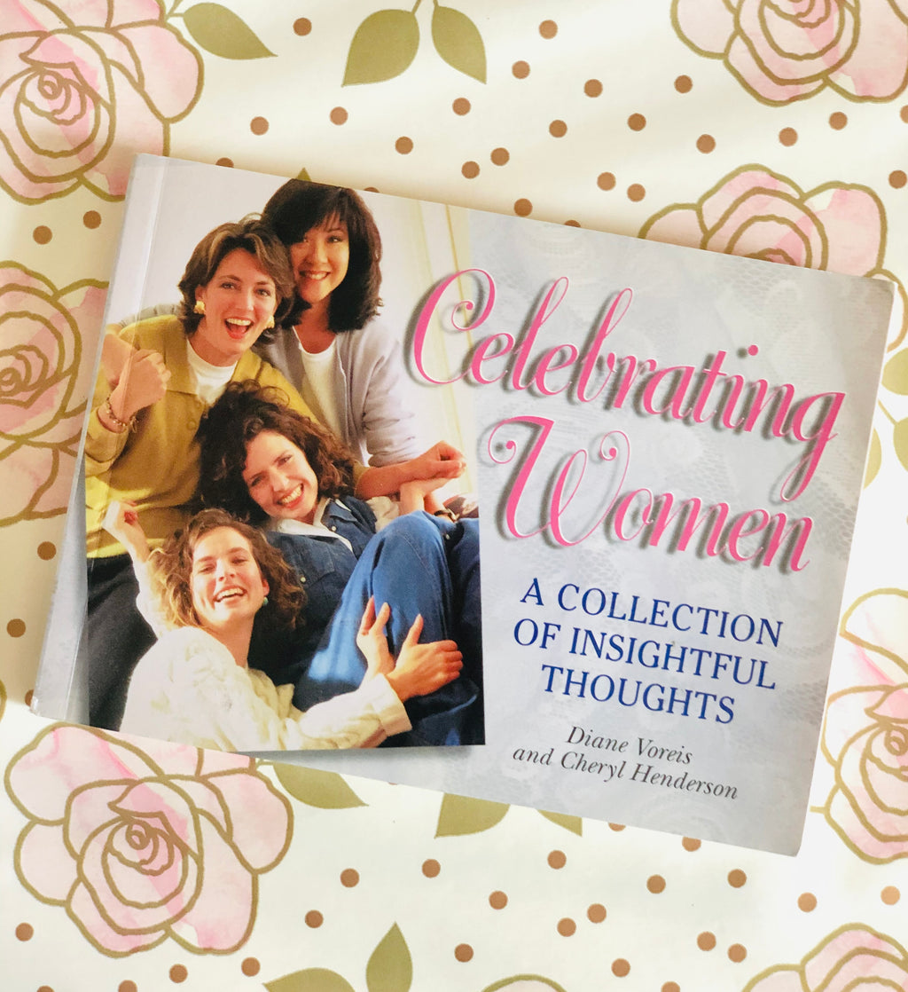 Celebrating Women- By Diane Voreis & Cheryl Henderson