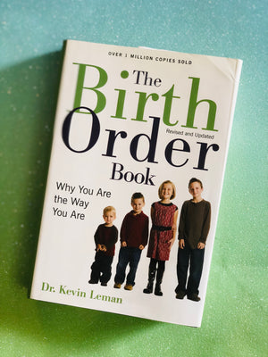The Birth Order Book by Dr. Kevin Leman