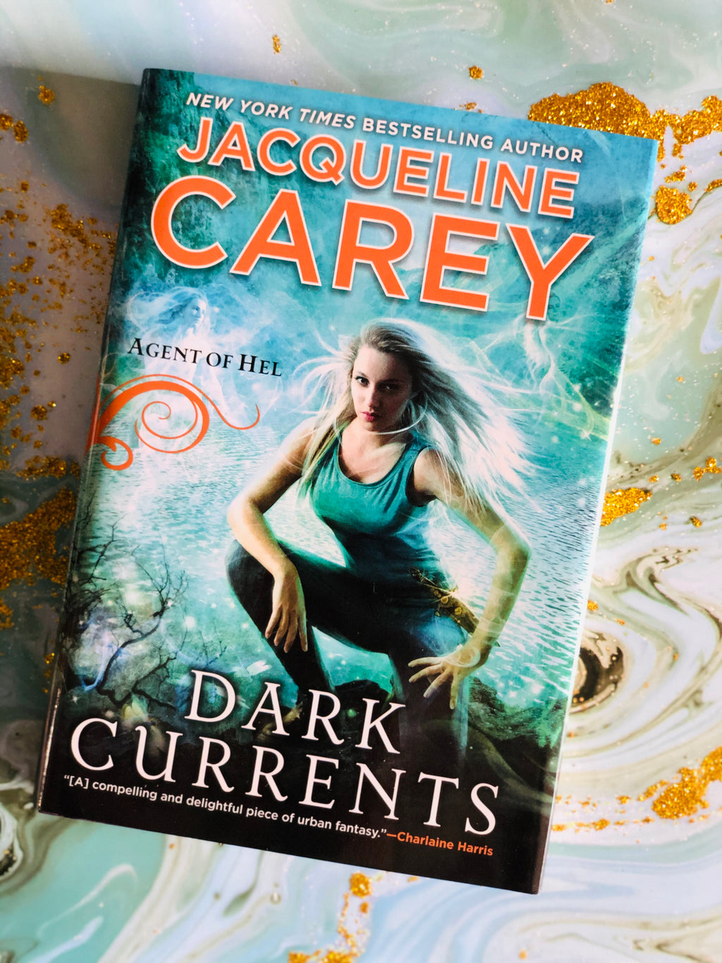 Dark Currents: Agent of Hel- By Jacqueline Carey
