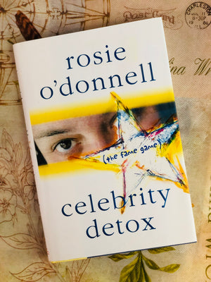 Celebrity Detox- By Rosie O'Donnell