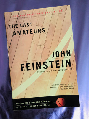The Last Amateurs- By John Feinstein