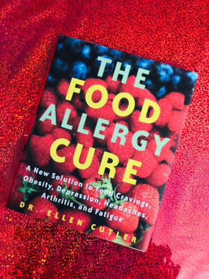 The Food Allergy Cure- By Dr. Ellen Cutler