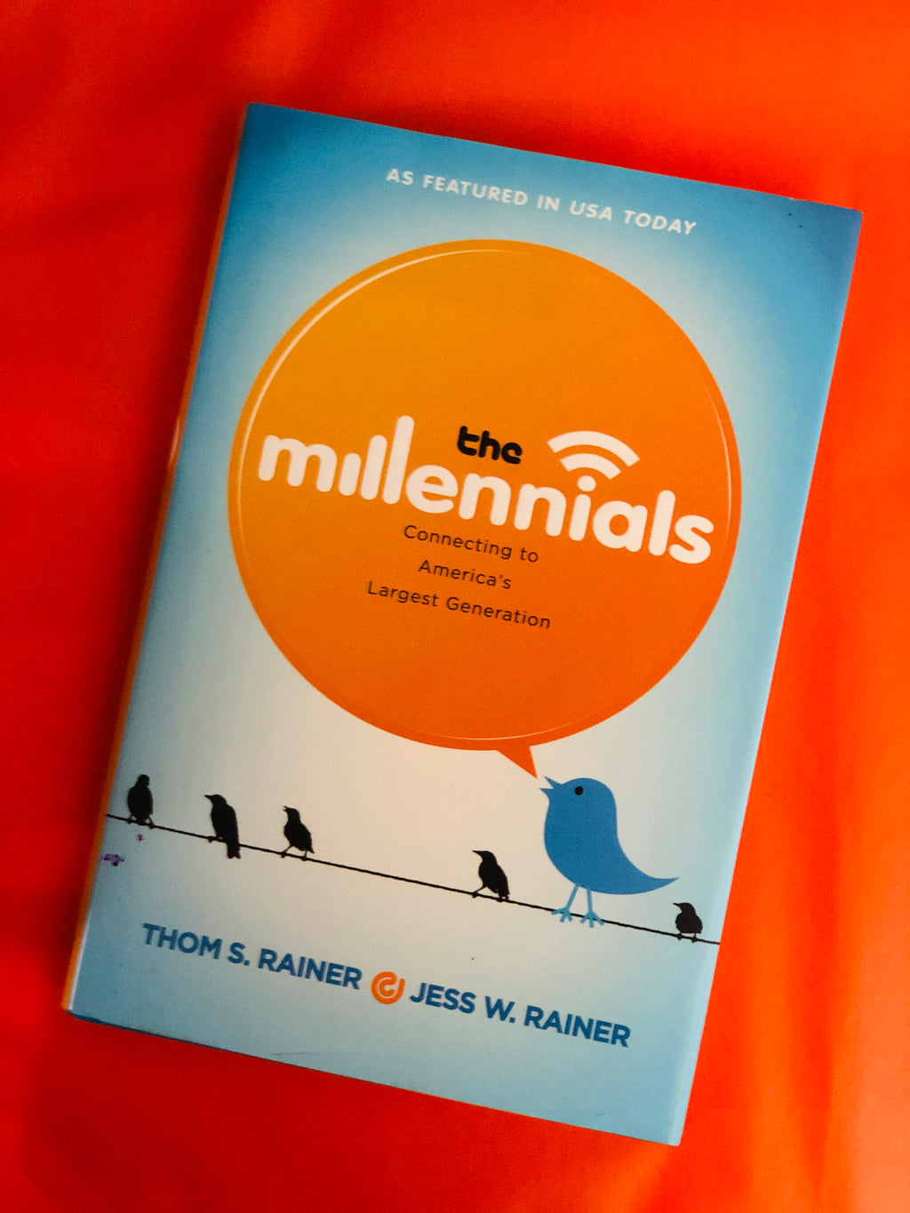 The Millennials- By Thom S. Rainer & Jess W. Rainer