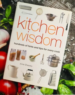 Kitchen Wisdom- By Anne Sheasby