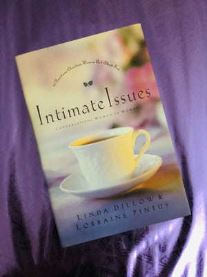 Intimate Issues- By Linda Dillow & Lorraine Pintus