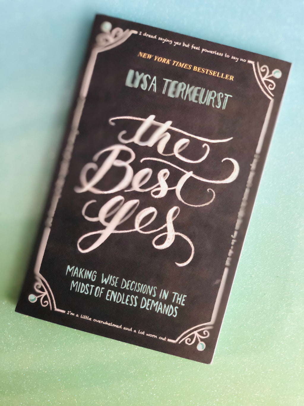 The Best Yes- By Lysa Terkeurst