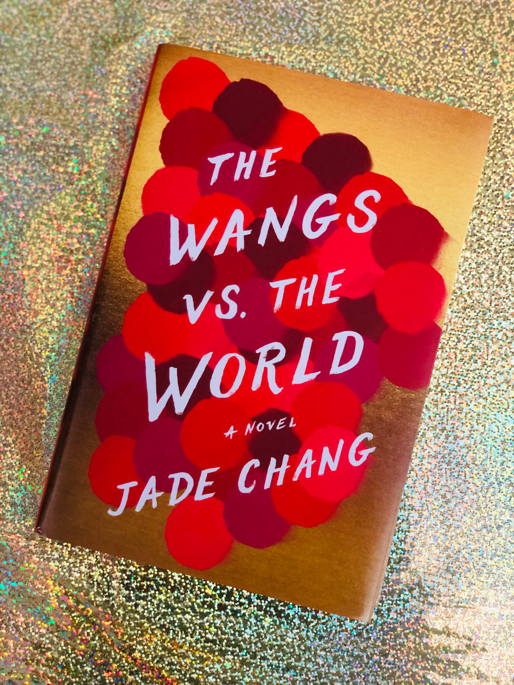 The Wangs Vs. The World- By Jade Chang